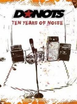 The Donots : Ten Years of Noise